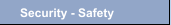 Security - Safety