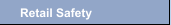 Retail Safety